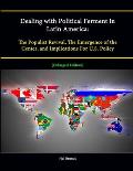 Dealing with Political Ferment in Latin America: The Populist Revival, The Emergence of the Center, and Implications For U.S. Policy [Enlarged Edition
