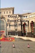 Good News From China: Found Poetry