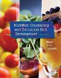 Nutrition Counseling & Education Skill Development 3rd Edition