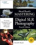 David Buschs Mastering Digital SLR Photography 4th Edition