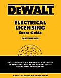 Dewalt Electrical Licensing Exam Guide: Based on the NEC 2014