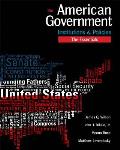 American Government Institutions & Policies Essentials Edition
