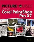 Picture Yourself Learning Corel Paintshop Pro X7