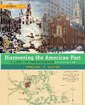 Discovering The American Past A Look At The Evidence Volume I To 1877