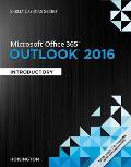 Shelly Cashman Microsoft Outlook 2016 Introductory