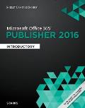 Shelly Cashman Ms Publisher 2016 Introductory