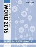 Illustrated Microsoft Office 365 & Word 2016 For Medical Professionals Loose Leaf Version