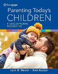 Parenting Today's Children: A Developmental Perspective