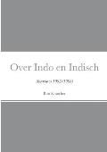 Over Indo en Indisch: (Interviews 1992/1993)