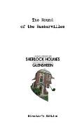 Sherlock Holmes at Glensheen - DIRECTOR'S EDITION