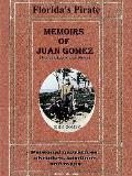 Memoirs of Juan Gomez, Florida's Last Known Pirate