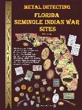 Metal Detecting Seminole Indian War Sites