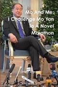 Mo And Me: I Challenge Mo Yan To A Novel Marathon