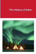 The History of Eden