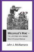 MILLVILLE'S MAC - The Life Story Of A World War II Combat Marine