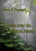Thine Own Eyes I See... Magickal Wishes