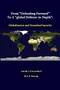 From Defending Forward To A Global Defense-in-Depth: Globalization And Homeland Security