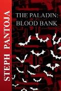 The Paladin: Blood Bank