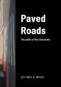Paved Roads: The paths of the en-slavers