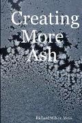 Creating More Ash
