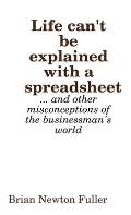 Life Can't Be Explained With a Spreadsheet
