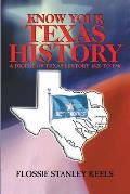 Know Your Texas History