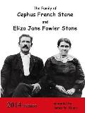The Family of Cephus Stone and Eliza Jane Fowler Stone