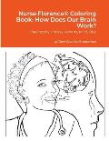 Nurse Florence(R) Coloring Book: How Does Our Brain Work?