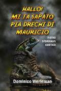 Hallo! Mi Ta Sapato Pia Drechi Di Mauricio: Y Otro Storianan Cortico