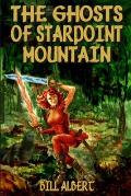 The Ghosts of Starpoint Mountain