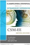 Classification and Statistical Manual of Extrasensory Experiences, 1st Edition: Csm-Ee