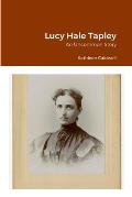 Lucy Hale Tapley: An Uncommon Story