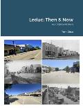 Leduc: Then & Now - Vol 3 Downtown