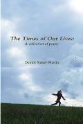 The Times of Our Lives: A Collection of Poetry