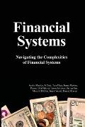 Financial Systems: Navigating the Complexities of Financial Systems