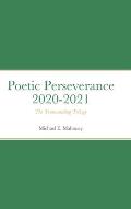 Poetic Perseverance 2020-2021: The Transcending Trilogy