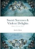 Sweet Sorrows & Violent Delights: Fantasy & Science Fiction