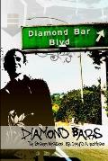 Diamond Bars: The Street Version