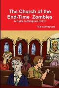 The Church of the End-time Zombies: A Guide to Religious Detox