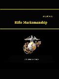Rifle Marksmanship - MCRP 3-1A