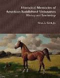 Historical Memories of American Saddlebred Visionaries