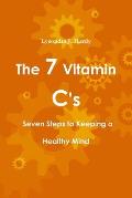 The 7 Vitamin C's Seven Steps to Keeping a Healthy Mind