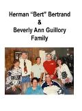 Herman Bert Bertrand & Beverly A. Guillory Family: Son of Lincoln Bertrand & Virginia Pierrottie