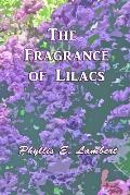 The Fragrance of Lilacs