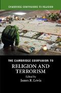 Cambridge Companion to Religion & Terrorism