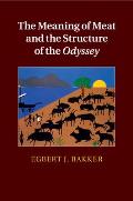 The Meaning of Meat and the Structure of the Odyssey