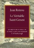Jean Rotrou: Le V?ritable Saint Genest