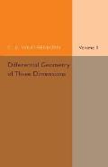 Differential Geometry of Three Dimensions: Volume 2