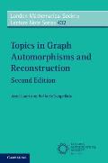 Topics in Graph Automorphisms & Reconstruction 2nd Edition
