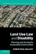 Land Use Law and Disability: Planning and Zoning for Accessible Communities